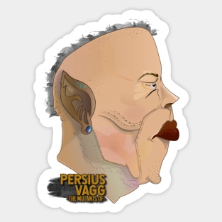 Persius Vagg - the mutants of Sticker